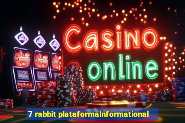 7 rabbit plataformaInformational